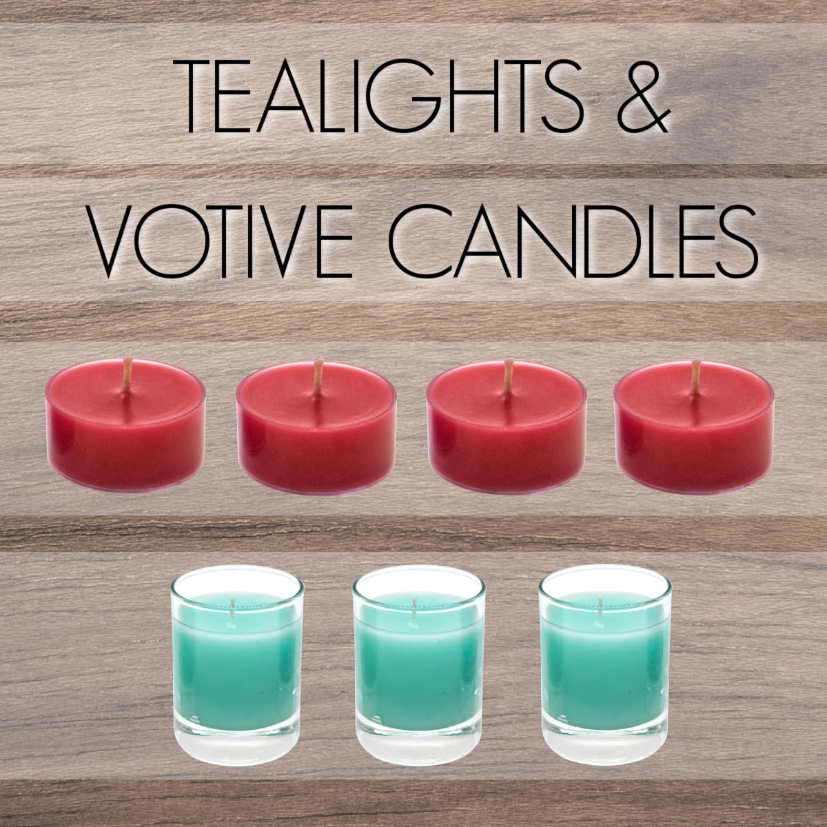 Tealights & Votives