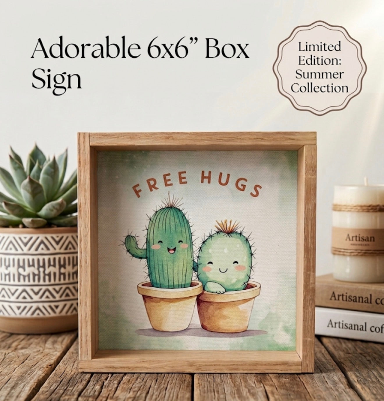 Free Hugs Cactus Sign 6” x 6”